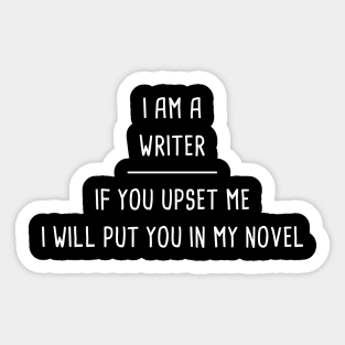 Funny Novelist Writer Quote Sticker